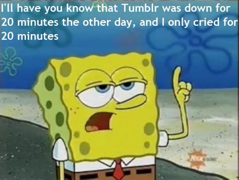 Tough Spongebob / I Only Cried For 20 Minutes .